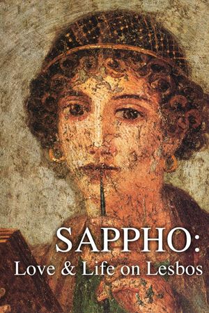 Sappho: Love and Life on Lesbos's poster image