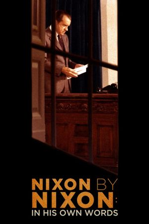 Nixon by Nixon: In His Own Words's poster image