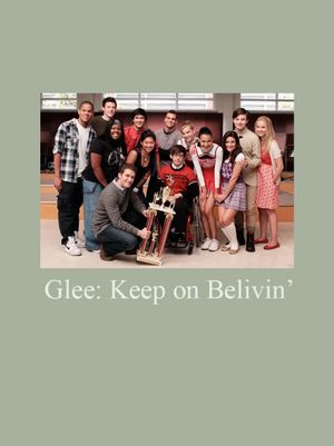 Glee: Keep on Believin''s poster