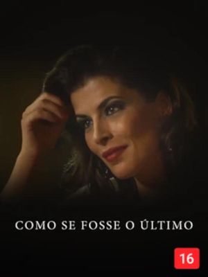 Como Se Fosse O Último's poster