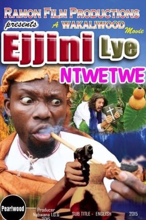 Ejjini lye ntwetwe's poster