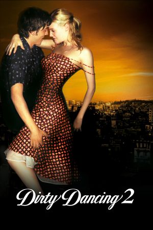 Dirty Dancing: Havana Nights's poster