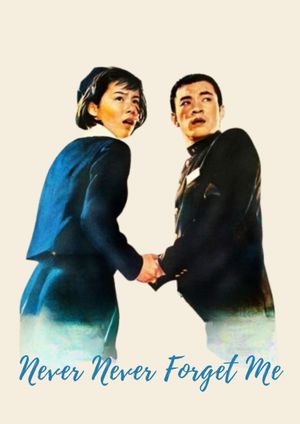 Never Forget Me's poster