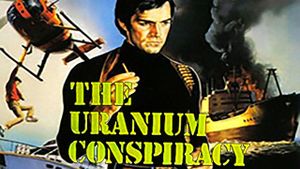 The Uranium Conspiracy's poster