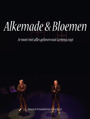 Alkemade & Bloemen: Je Moet Niet Alles Geloven Wat Gemma Zegt's poster