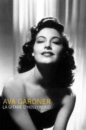 Ava Gardner, the Gypsy of Hollywood's poster