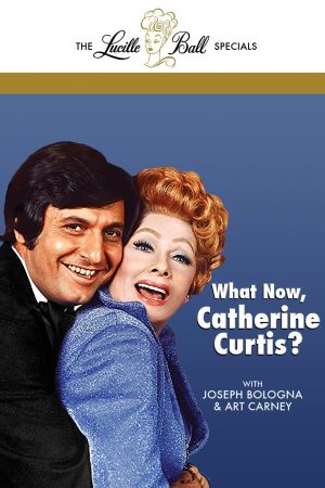 What Now, Catherine Curtis?'s poster