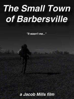 The Small Town of Barbersville's poster