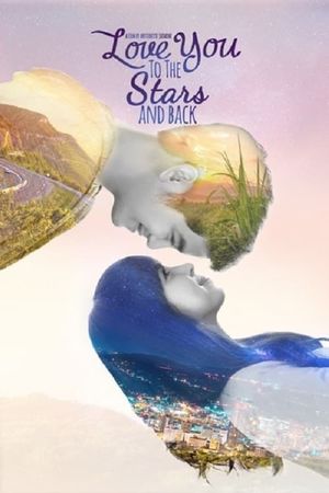 Love You to the Stars and Back's poster