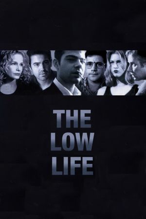 The Low Life's poster