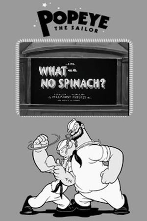 What -- No Spinach?'s poster