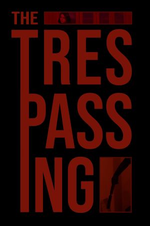 The Trespassing's poster