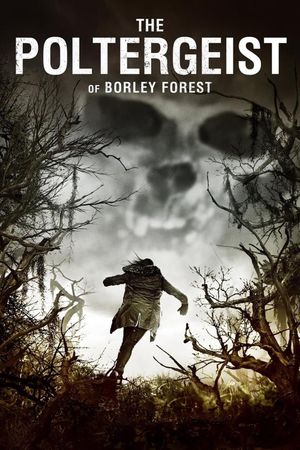 The Poltergeist of Borley Forest's poster
