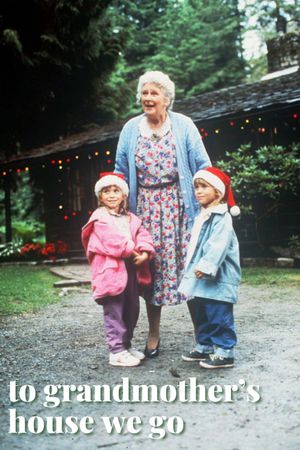 To Grandmother's House We Go's poster