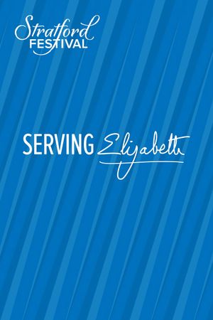 Serving Elizabeth's poster