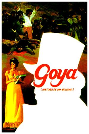 Goya, historia de una soledad's poster