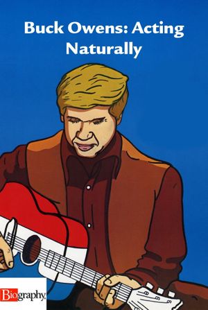 Buck Owens: Acting Naturally's poster