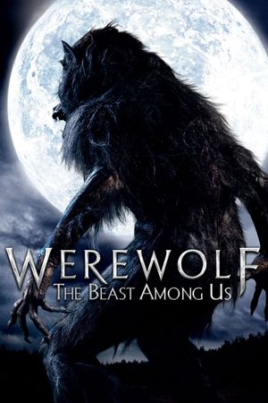 Werewolf: The Beast Among Us's poster