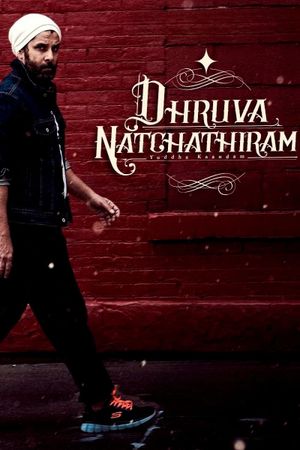 Dhruva Natchathiram Chapter 1: Yuddha Kaandam's poster