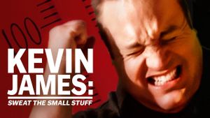 Kevin James: Sweat the Small Stuff's poster