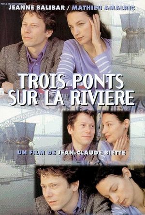 Trois ponts sur la rivière's poster