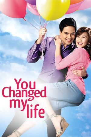 You Changed My Life's poster