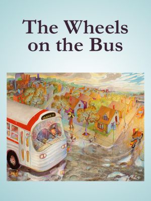 The Wheels On The Bus's poster