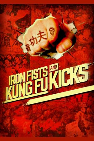 Iron Fists and Kung Fu Kicks's poster