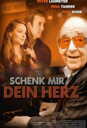 Schenk mir dein Herz's poster