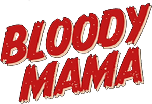 Bloody Mama's poster