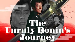 The Unruly Ronin's Journey's poster