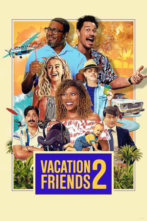 Vacation Friends 2's poster