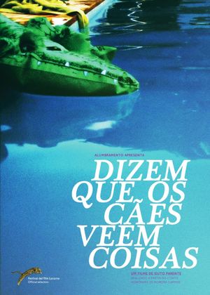 Dogs are said to see things's poster