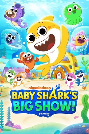 Baby Shark's Big Show!'s poster