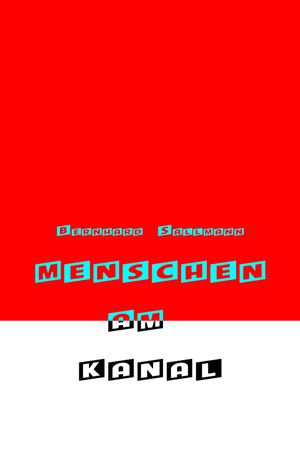 Menschen am Kanal's poster