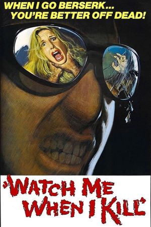 Watch Me When I Kill's poster