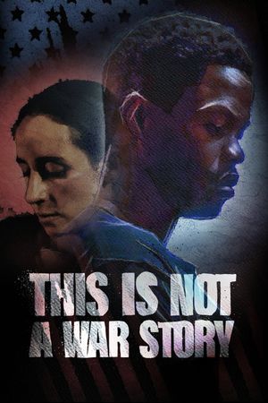 This Is Not a War Story's poster