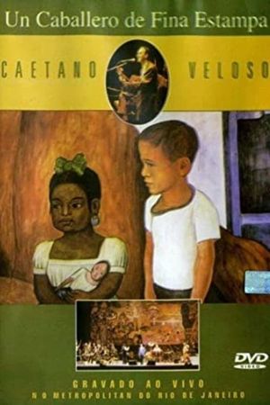 Caetano Veloso – Un Caballero De Fina Estampa's poster