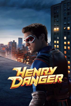 Henry Danger: The Movie's poster
