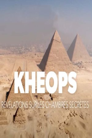 Kheops : révélations sur les chambres secrètes's poster