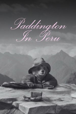 Paddington in Peru's poster