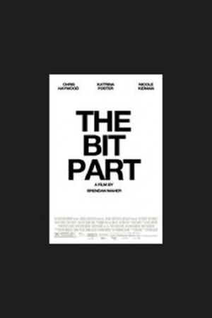 The Bit Part's poster