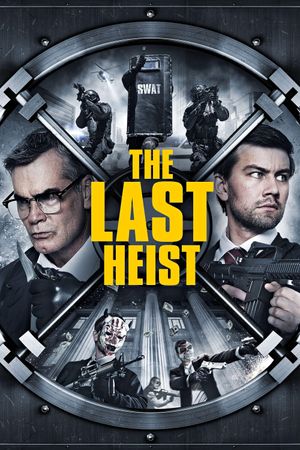 The Last Heist's poster image