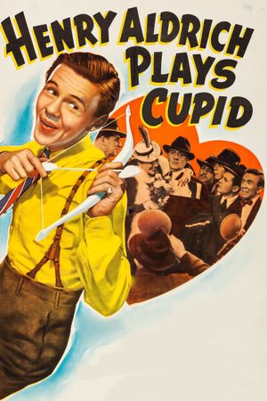 Henry Aldrich Plays Cupid's poster image