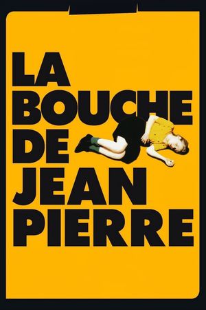 La bouche de Jean-Pierre's poster