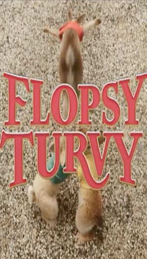 Flopsy Turvy's poster