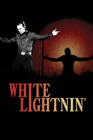 White Lightnin''s poster