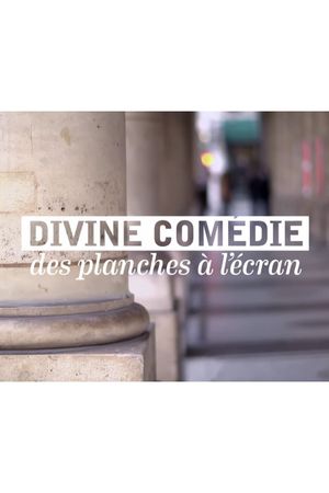 Divine Comédie, des planches à l'écran's poster image