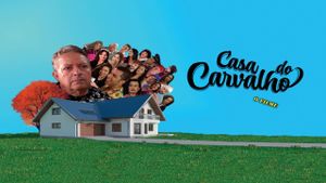 Casa Do Carvalho: O Filme's poster