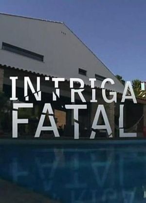 Intriga Fatal's poster